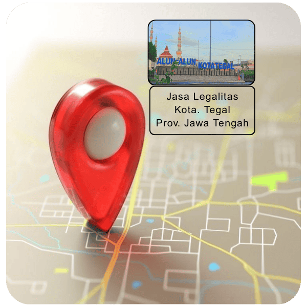 Jasa Pendirian PT Kota Tegal dan Legalitas Usaha Resmi di Kota Tegal